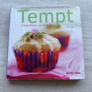 Hardcover Book Tempt Cupcakes to Excite by Betty Saw